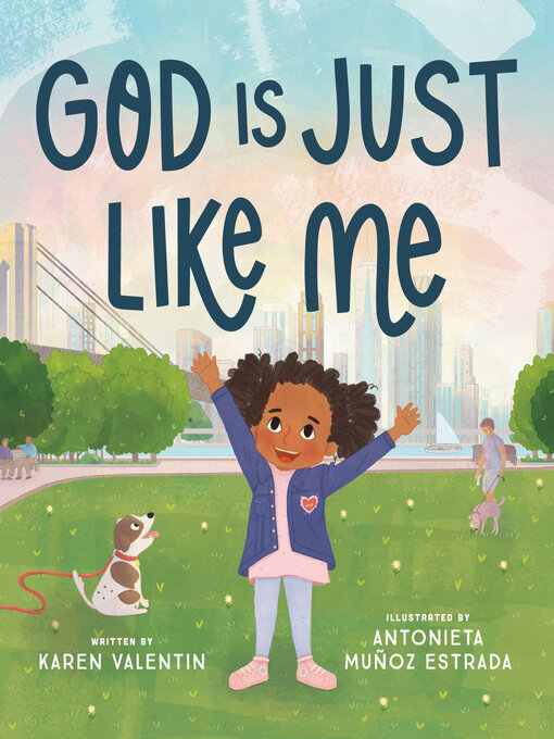 Title details for God Is Just Like Me by Karen Valentin - Available